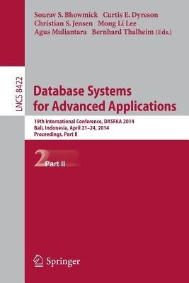 Database Systems for Advanced Applications: 19th International Conference, DASFAA 2014, Bali, Indonesia, April 21-24, 2014. Proceedings, Part II - cover
