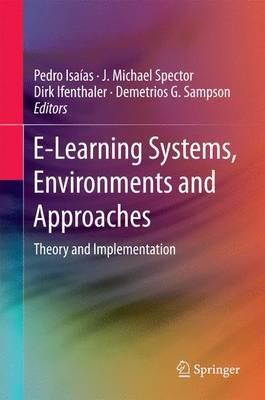 E-Learning Systems, Environments and Approaches: Theory and Implementation - cover