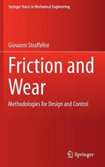 Friction and Wear: Methodologies for Design and Control