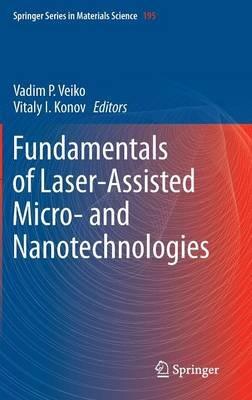 Fundamentals of Laser-Assisted Micro- and Nanotechnologies - cover