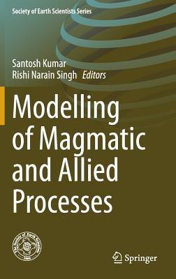 Modelling of Magmatic and Allied Processes - cover