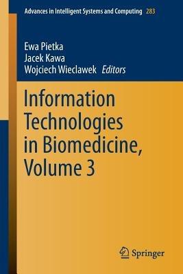 Information Technologies in Biomedicine, Volume 3 - cover