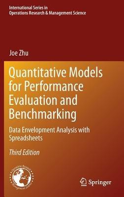 Quantitative Models for Performance Evaluation and Benchmarking: Data Envelopment Analysis with Spreadsheets - Joe Zhu - cover