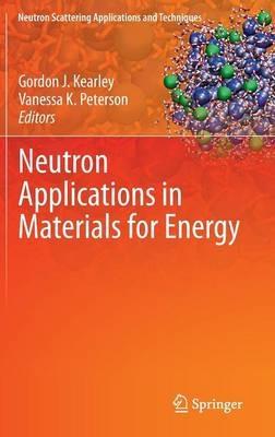 Neutron Applications in Materials for Energy - cover