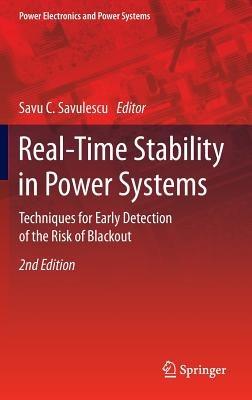 Real-Time Stability in Power Systems: Techniques for Early Detection of the Risk of Blackout - cover