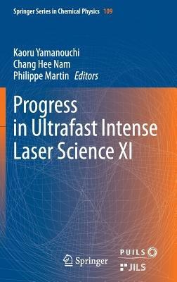 Progress in Ultrafast Intense Laser Science XI - cover