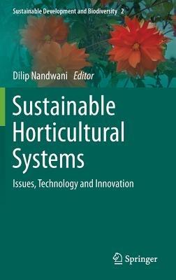 Sustainable Horticultural Systems: Issues, Technology and Innovation - cover