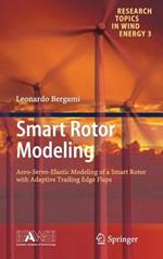Smart Rotor Modeling: Aero-Servo-Elastic Modeling of a Smart Rotor with Adaptive Trailing Edge Flaps