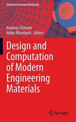 Design and Computation of Modern Engineering Materials - cover