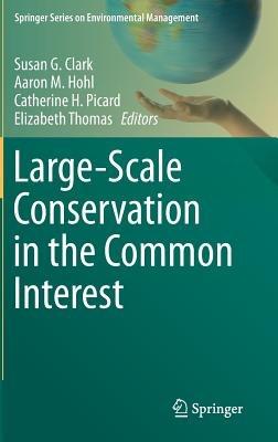 Large-Scale Conservation in the Common Interest - cover