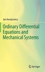 Ordinary Differential Equations and Mechanical Systems