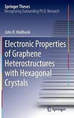 Electronic Properties of Graphene Heterostructures with Hexagonal Crystals