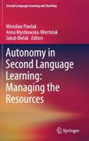 Autonomy in Second Language Learning: Managing the Resources - cover