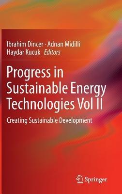 Progress in Sustainable Energy Technologies Vol II: Creating Sustainable Development - cover