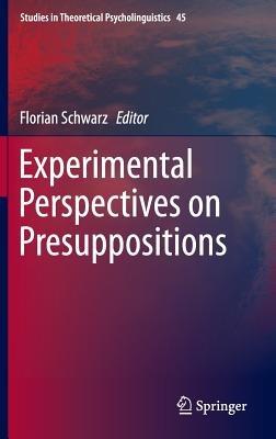 Experimental Perspectives on Presuppositions - cover