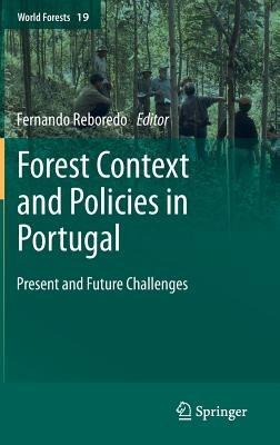 Forest Context and Policies in Portugal: Present and Future Challenges - cover