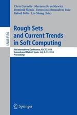 Rough Sets and Current Trends in Computing: 9th International Conference, RSCTC 2014, Granada and Madrid, Spain, July 9-13, 2014, Proceedings