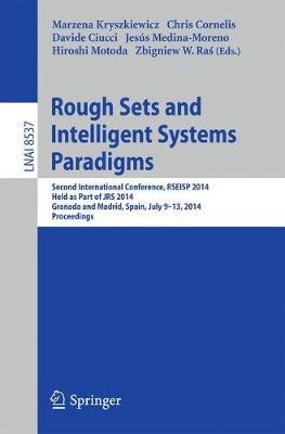 Rough Sets and Intelligent Systems Paradigms: Second International Conference, RSEISP 2014, Granada and Madrid, Spain, July 9-13, 2014. Proceedings - cover