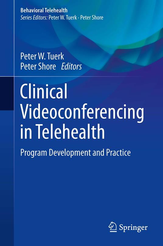Clinical Videoconferencing in Telehealth