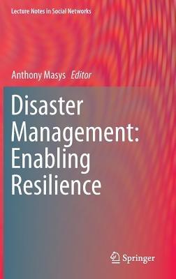 Disaster Management: Enabling Resilience - cover
