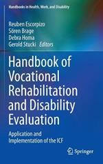 Handbook of Vocational Rehabilitation and Disability Evaluation: Application and Implementation of the ICF
