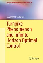Turnpike Phenomenon and Infinite Horizon Optimal Control