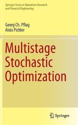 Multistage Stochastic Optimization - Georg Ch. Pflug,Alois Pichler - cover