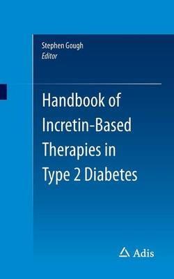 Handbook of Incretin-based Therapies in Type 2 Diabetes - cover