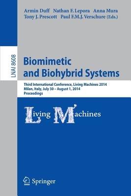 Biomimetic and Biohybrid Systems: Third International Conference, Living Machines 2014, Milan, Italy, July 30--August 1, 2014, Proceedings - cover
