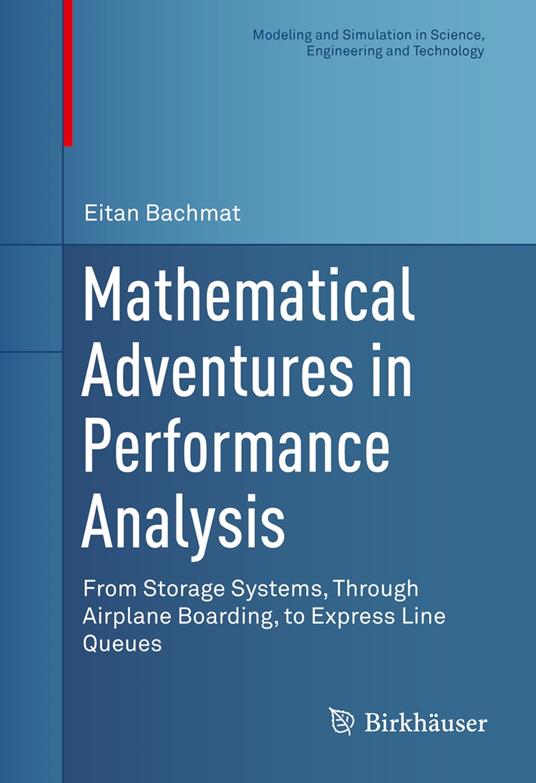 Mathematical Adventures in Performance Analysis