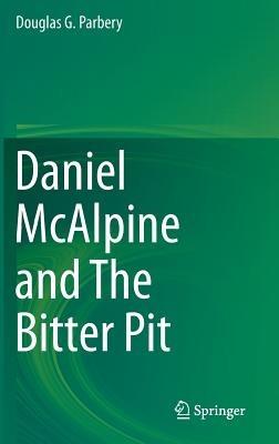 Daniel McAlpine and The Bitter Pit - Douglas G. Parbery - cover