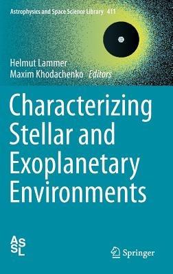 Characterizing Stellar and Exoplanetary Environments - cover