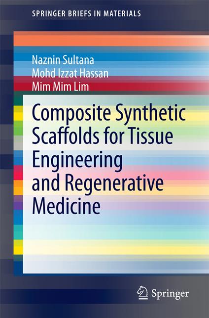 Composite Synthetic Scaffolds for Tissue Engineering and Regenerative Medicine