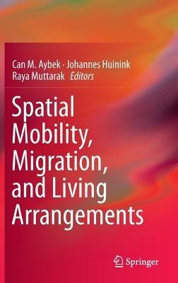Spatial Mobility, Migration, and Living Arrangements - cover