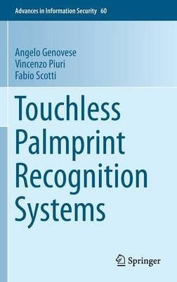 Touchless Palmprint Recognition Systems - Angelo Genovese,Vincenzo Piuri,Fabio Scotti - cover