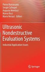 Ultrasonic Nondestructive Evaluation Systems: Industrial Application Issues