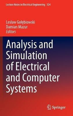Analysis and Simulation of Electrical and Computer Systems - cover