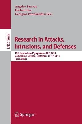 Research in Attacks, Intrusions and Defenses: 17th International Symposium, RAID 2014, Gothenburg, Sweden, September 17-19, 2014, Proceedings - cover