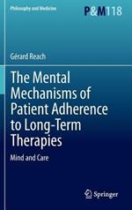 The Mental Mechanisms of Patient Adherence to Long-Term Therapies: Mind and Care
