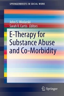 E-Therapy for Substance Abuse and Co-Morbidity - cover