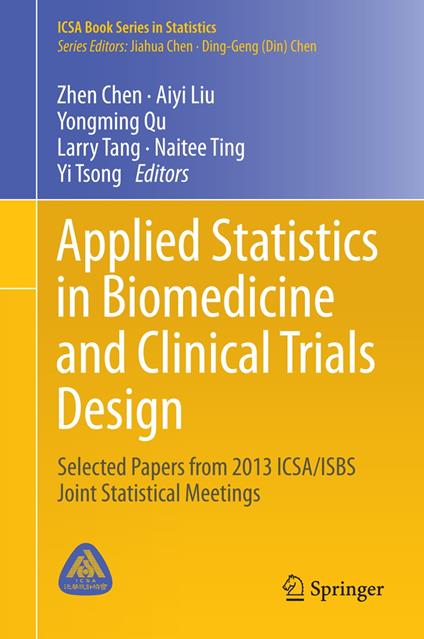 Applied Statistics in Biomedicine and Clinical Trials Design