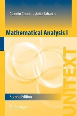 Mathematical Analysis I - Claudio Canuto,Anita Tabacco - cover
