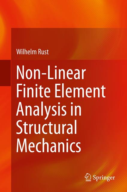 Non-Linear Finite Element Analysis in Structural Mechanics