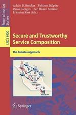 Secure and Trustworthy Service Composition: The Aniketos Approach