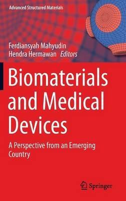 Biomaterials and Medical Devices: A Perspective from an Emerging Country - cover