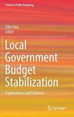 Local Government Budget Stabilization: Explorations and Evidence