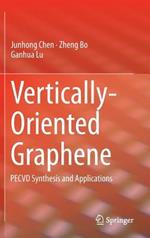 Vertically-Oriented Graphene: PECVD Synthesis and Applications
