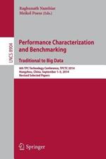 Performance Characterization and Benchmarking. Traditional to Big Data: 6th TPC Technology Conference, TPCTC 2014, Hangzhou, China, September 1--5, 2014.  Revised Selected Papers