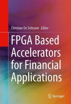 FPGA Based Accelerators for Financial Applications - cover