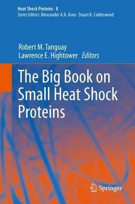 The Big Book on Small Heat Shock Proteins - cover